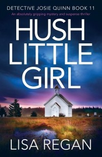 Lisa Regan - Hush Little Girl