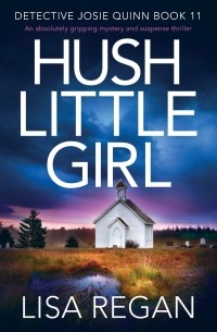 Lisa Regan - Hush Little Girl