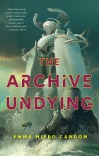 Emma Mieko Candon - The Archive Undying