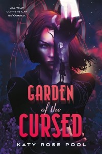 Кейти Роуз Пул - Garden of the Cursed