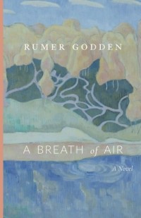 Румер Годден - A Breath of Air