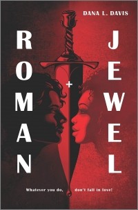 Dana L. Davis - Roman and Jewel