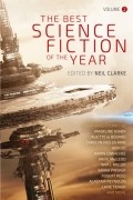 Нил Кларк - The Best Science Fiction of the Year: Volume Two