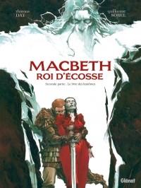  - Macbeth, roi d'Écosse - Tome 2
