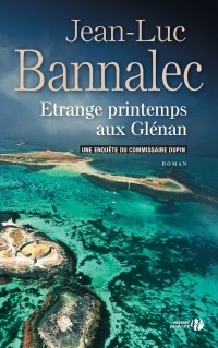 Жан-Люк Банналек - Etrange printemps aux Glenan