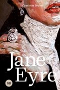 Шарлотта Бронте - Jane Eyre