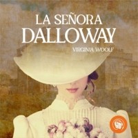 Вирджиния Вулф - La señora Dolloway