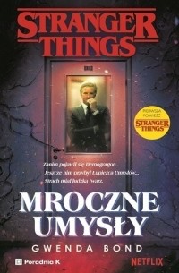Stranger Things Mroczne Umysły