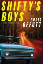 Крис Оффутт - Shifty&#039;s Boys