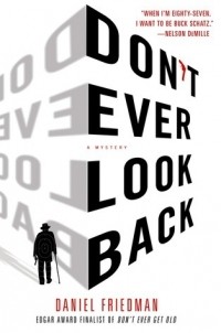 Дэниэл Фридман - Don't Ever Look Back