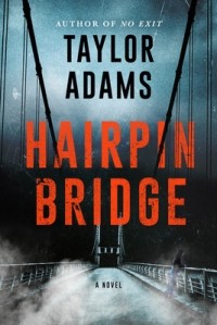 Тэйлор Адамс - Hairpin Bridge