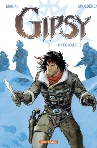  - Gipsy - Intégrales Gipsy - Intégrale - tome 1