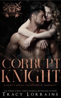 Трейси Лоррейн - Corrupt Knight