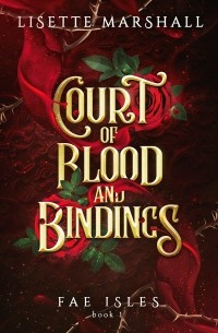 Lisette Marshall - Court of Blood and Bindings