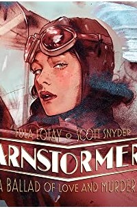 Скотт Снайдер - Barnstormers: A Ballad of Love and Murder