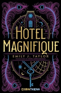 Emily J. Taylor - Hotel Magnifique