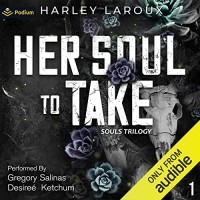 Harley Laroux - Her Soul to Take