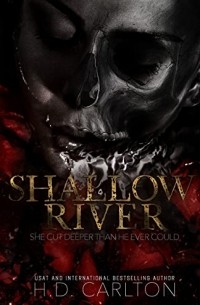 Х. Д. Карлтон - Shallow River