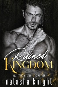 Natasha Knight - Ruined Kingdom