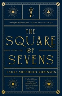 Лора Шепард-Робинсон - The Square of Sevens