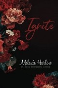 Мелани Харлоу - Ignite