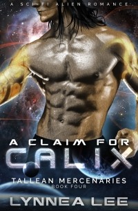 Lynnea Lee - A Claim for Calix