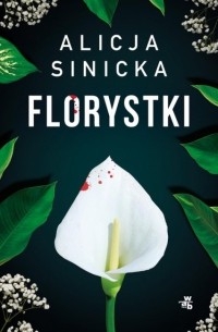 Alicja Sinicka - Florystki