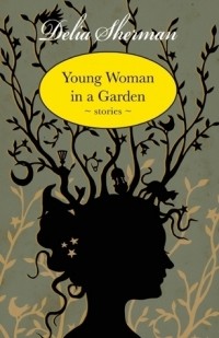 Делия Шерман - Young Woman in a Garden