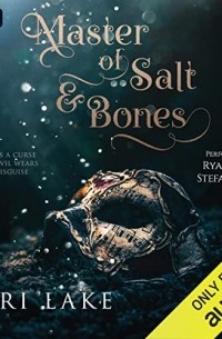Кэри Лэйк - Master of Salt & Bones