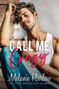 Мелани Харлоу - Call Me Crazy