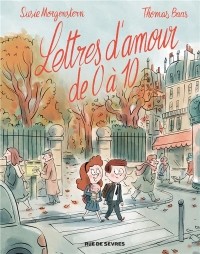 Сюзи Моргенштерн - Lettres d’amour de 0 à 10