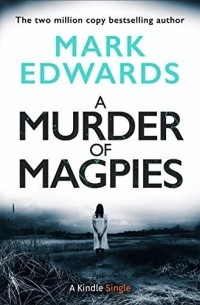 Марк Эдвардс - A Murder of Magpies