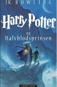 Джоан Роулинг - Harry Potter og Halvblodsprinsen
