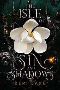 Кэри Лэйк - The Isle of Sin and Shadows