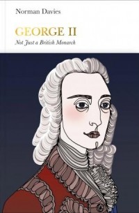 Норман Дэвис - George II