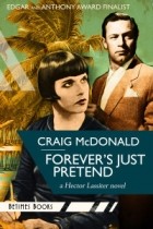 Крейг Макдоналд - Forever&#039;s Just Pretend