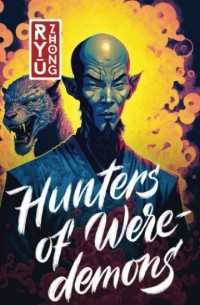 Hunters of Weredemons: Adventures of Takuan from Koto