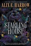 Аликс Э. Харроу - Starling House
