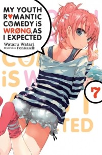My Youth Romantic Comedy Is Wrong, As I Expected, Vol. 7