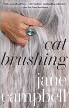 Jane Campbell - Cat Brushing