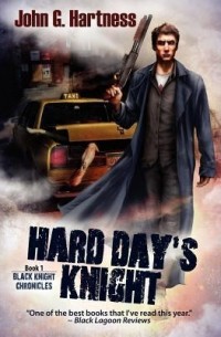Джон Г. Хартнесс - Hard Day's Knight