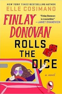 Эль Косимано - Finlay Donovan Rolls the Dice