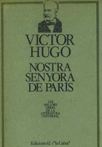 Victor Hugo - Nostra Senyora de París