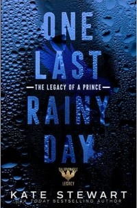 Кейт Стюарт - One Last Rainy Day