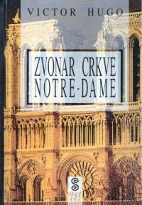 Victor Hugo - Zvonar crkve Notre-Dame