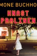 Симон Бухгольц - Knastpralinen - Chastity-Riley-Serie - Kriminalroman, Band 2 (Ungek?rzt)