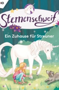 Sternenschweif, Teil 58: Ein Zuhause f?r Streuner