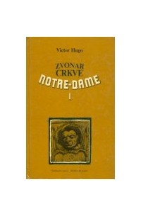 Victor Hugo - Zvonar crkve Notre-Dame
