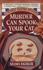 Сельма Эйчлер - Murder Can Spook Your Cat