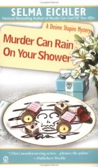 Сельма Эйчлер - Murder Can Rain on Your Shower